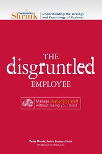 Produktbild: The Business Shrink - The Disgruntled Employee