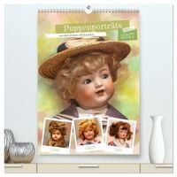 Produktbild: Puppenportr&auml;ts aus dem letzten Jahrhundert (hochwertiger Premium Wandkalender 2027 DIN A2 hoch), Kunstdruck in Hochglanz