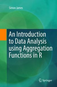 Produktbild: An Introduction to Data Analysis using Aggregation Functions in R