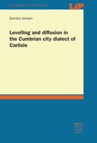 Produktbild: Levelling and diffusion in the Cumbrian city dialect of Carlisle