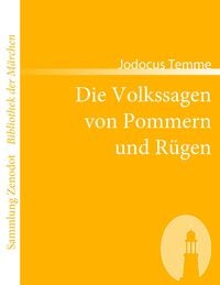 Produktbild: Die Volkssagen von Pommern und R&uuml;gen