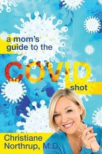 Produktbild: A Mom's Guide to the COVID Shot