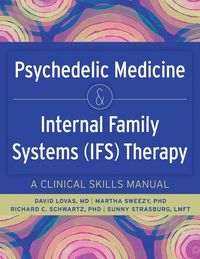 Produktbild: Psychedelic Medicine & Internal Family Systems (Ifs) Therapy