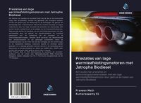 Produktbild: Prestaties van lage warmteafstotingsmotoren met Jatropha Biodiesel