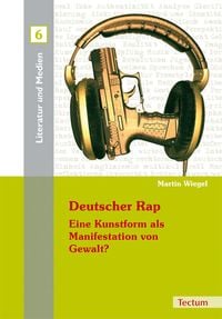 Produktbild: Deutscher Rap - Eine Kunstform als Manifestation von Gewalt?