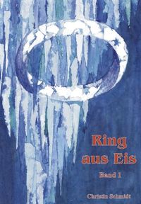 Produktbild: Ring aus Eis - Band 1
