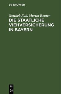 Produktbild: Die staatliche Viehversicherung in Bayern