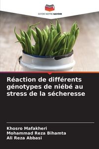Produktbild: R&eacute;action de diff&eacute;rents g&eacute;notypes de ni&eacute;b&eacute; au stress de la s&eacute;cheresse