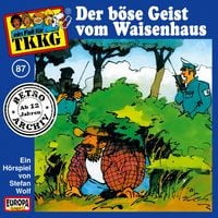 Produktbild: TKKG - Folge 87: Der böse Geist vom Waisenhaus
