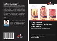 Produktbild: Il legamento parodontale - Anatomia e patologie