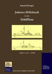 Produktbild: Johows Hilfsbuch f&uuml;r den Schiffbau (1910), Band 1 von 2