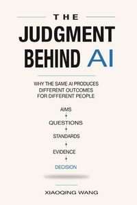 Produktbild: The Judgment Behind AI