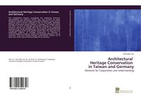 Produktbild: Architectural Heritage Conservation in Taiwan and Germany
