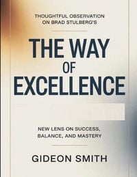 Produktbild: Thoughtful Observation On Brad Stulberg's The Way Of Excellence