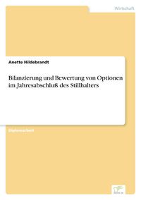Produktbild: Bilanzierung und Bewertung von Optionen im Jahresabschlu&szlig; des Stillhalters
