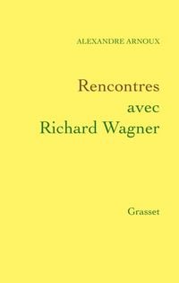 Produktbild: Rencontres avec Richard Wagner