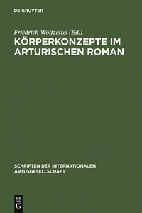 Produktbild: K&ouml;rperkonzepte im Arturischen Roman