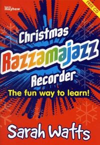 Produktbild: Watts, S: Christmas Razzamajazz Recorder