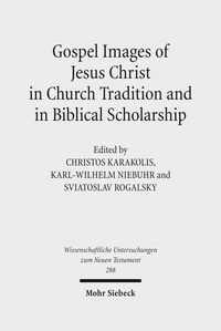 Produktbild: Gospel Images of Jesus Christ in Church Tradition and in Biblical Scholarship