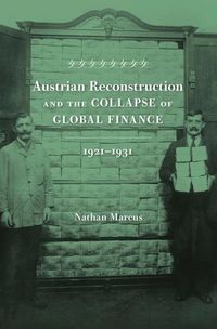 Produktbild: Marcus, N: Austrian Reconstruction and the Collapse of Globa