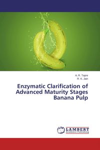 Produktbild: Enzymatic Clarification of Advanced Maturity Stages Banana Pulp