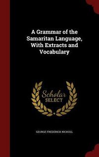 Produktbild: A Grammar of the Samaritan Language, With Extracts and Vocabulary
