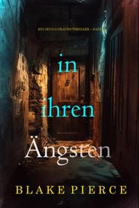 Produktbild: In ihren &Auml;ngsten (Ein Jenna-Graves-Thriller - Band 8)