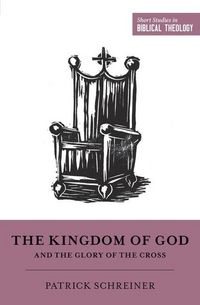 Produktbild: The Kingdom of God and the Glory of the Cross