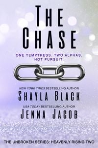 Produktbild: The Chase (Unbroken: Heavenly Rising, #2)