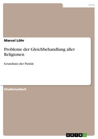 Produktbild: Probleme der Gleichbehandlung aller Religionen