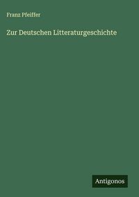 Produktbild: Zur Deutschen Litteraturgeschichte