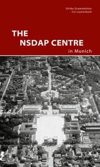 Produktbild: The NSDAP Center in Munich