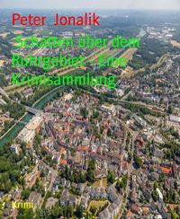 Produktbild: Schatten &uuml;ber dem Ruhrgebiet - Eine Krimisammlung