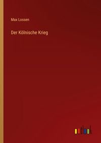 Produktbild: Der K&ouml;lnische Krieg