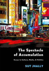 Produktbild: The Spectacle of Accumulation