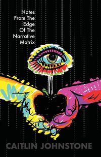 Produktbild: Notes From The Edge Of The Narrative Matrix