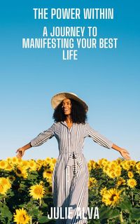 Produktbild: The Power Within: Manifesting Your Best LIfe