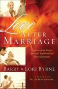 Bild vom Artikel Love After Marriage - A Journey Into Deeper Spiritual, Emotional and Sexual Oneness vom Autor Barry Byrne