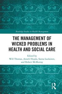 Produktbild: The Management of Wicked Problems in Health and Social Care