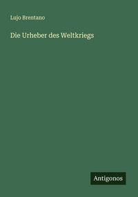 Produktbild: Die Urheber des Weltkriegs