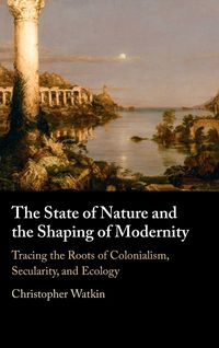 Produktbild: The State of Nature and the Shaping of Modernity
