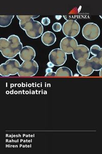 Produktbild: I probiotici in odontoiatria