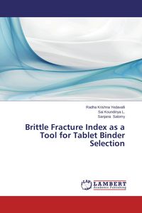 Produktbild: Brittle Fracture Index as a Tool for Tablet Binder Selection