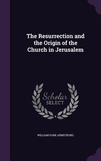 Produktbild: The Resurrection and the Origin of the Church in Jerusalem