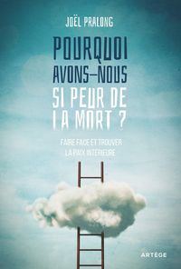 Produktbild: Pourquoi avons-nous si peur de la mort ?