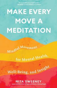 Produktbild: Make Every Move a Meditation