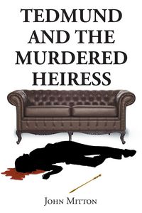Produktbild: Tedmund and the Murdered Heiress