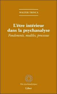 Produktbild: L'Etre Interieur Dans la Psychanalyse - Fondements, Modeles, Processus