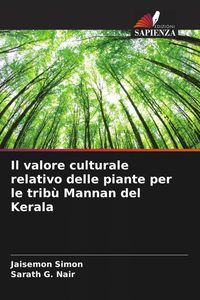 Produktbild: Il valore culturale relativo delle piante per le trib&ugrave; Mannan del Kerala