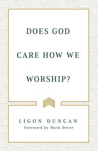 Produktbild: Does God Care How We Worship?